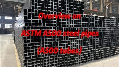 סקירה כללית על צינורות פלדה ASTM A500 (צינורות A500)